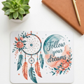 Follow your dreams