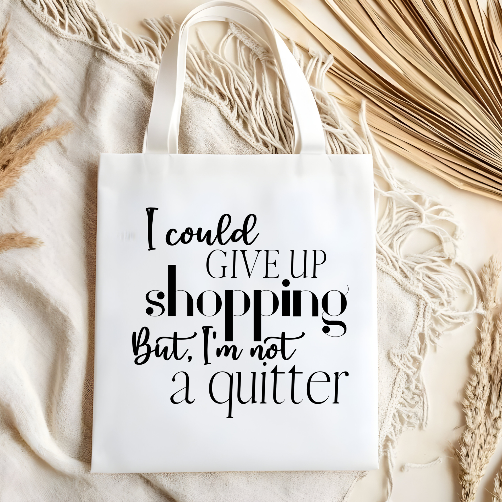I could give up everything but im not a quitter