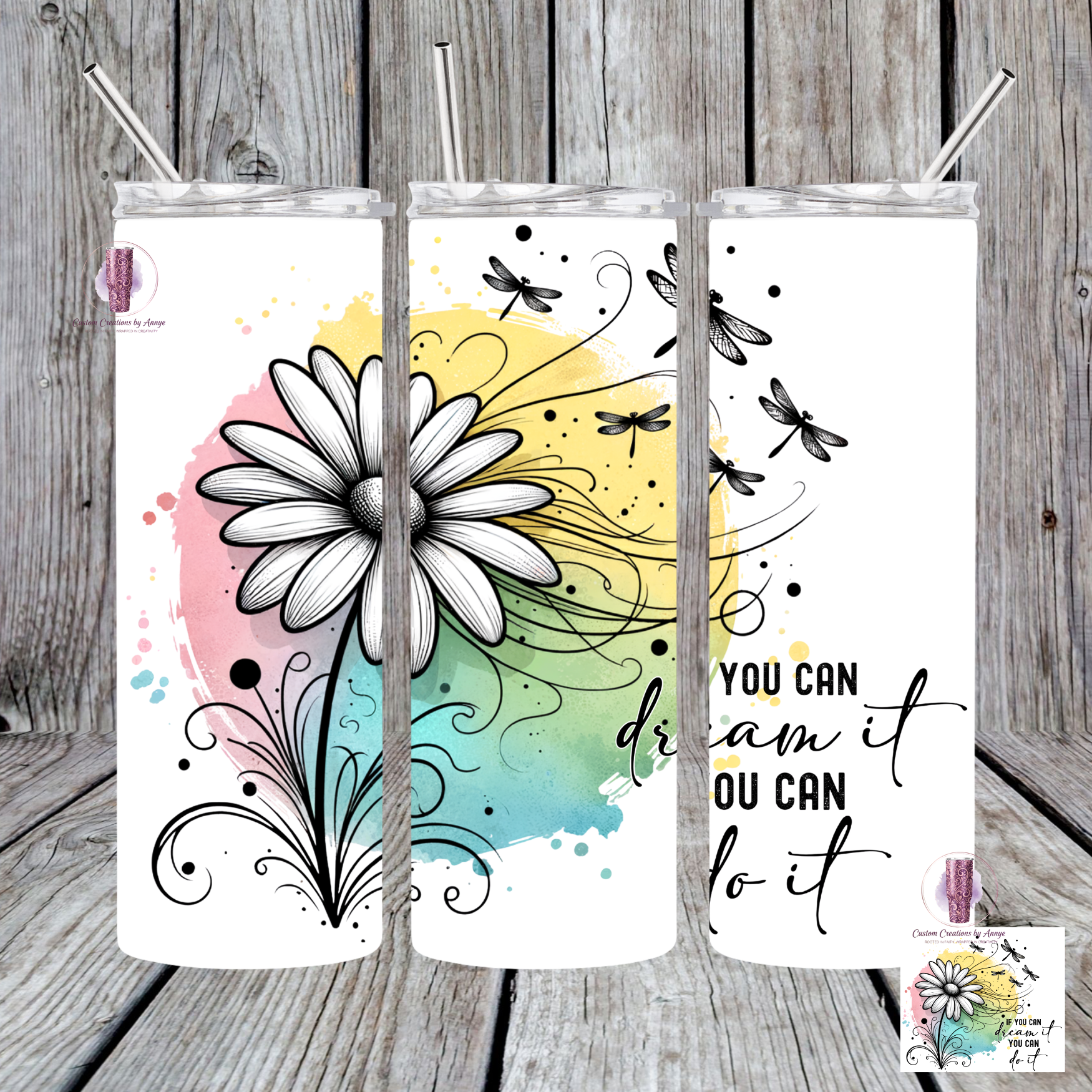 If you can dream it you can do it 20oz Tumbler