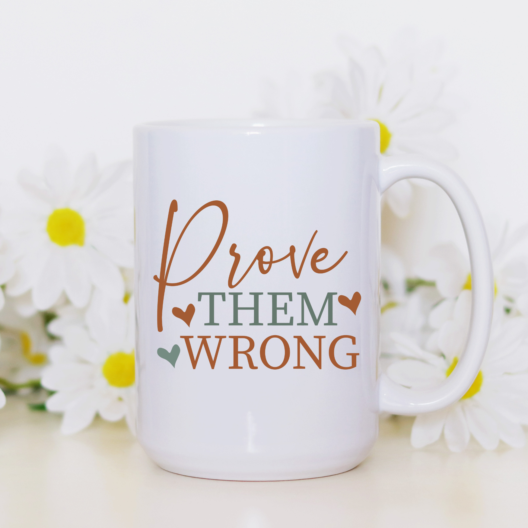 Prove them wrong / 15oz mug