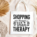 SHOPPING is cheaper than THERAPY