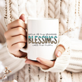 Some of my greatest blessings call me MOM / 15oz mug