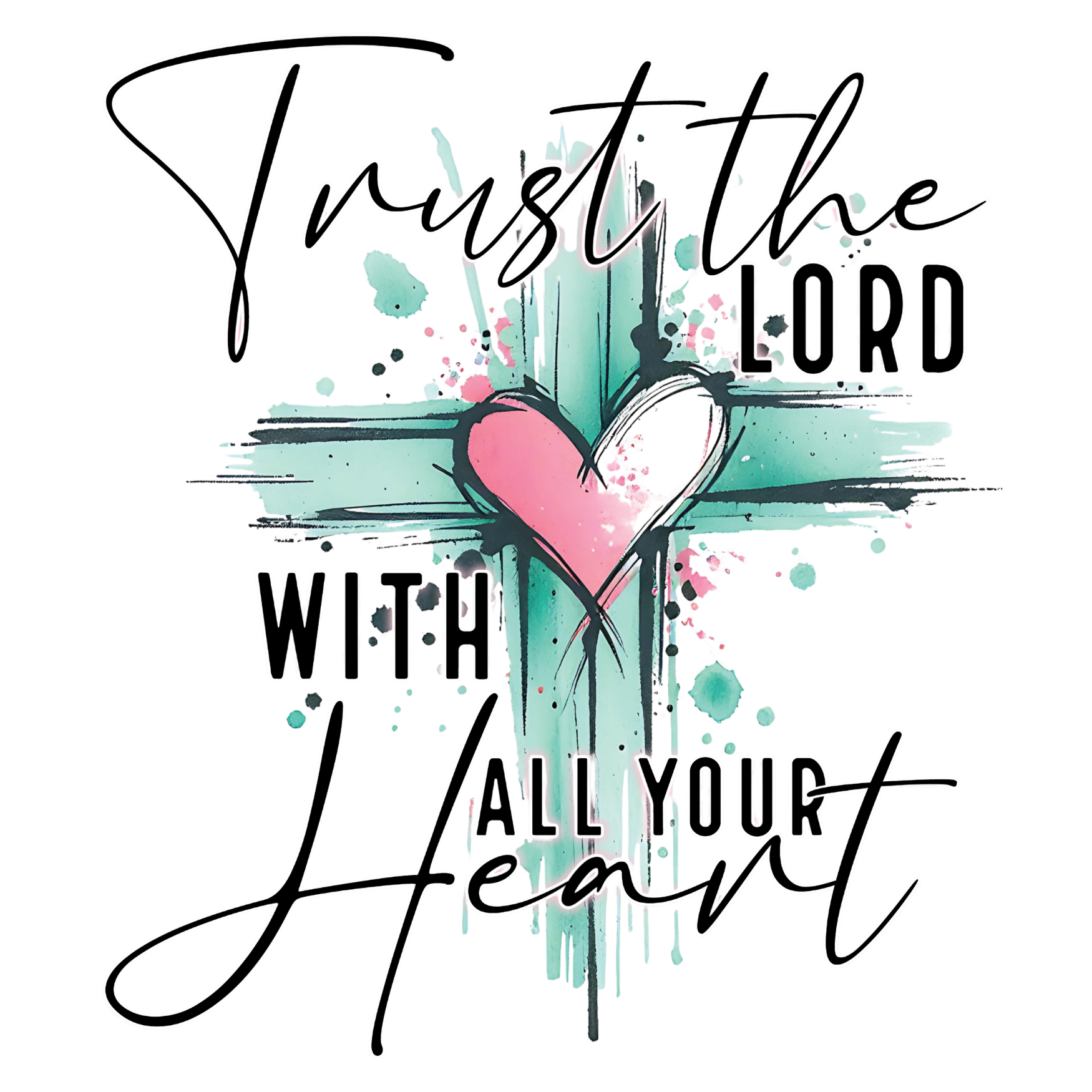 Trust The Lord