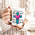 Look Back and Trust God / 15oz mug
