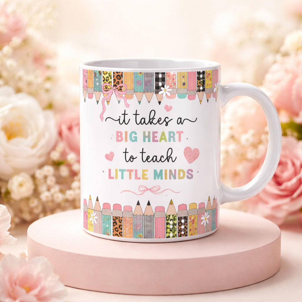It takes a big heart to teach little minds / 15oz mug